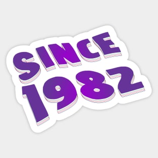 Since 1982 Sticker